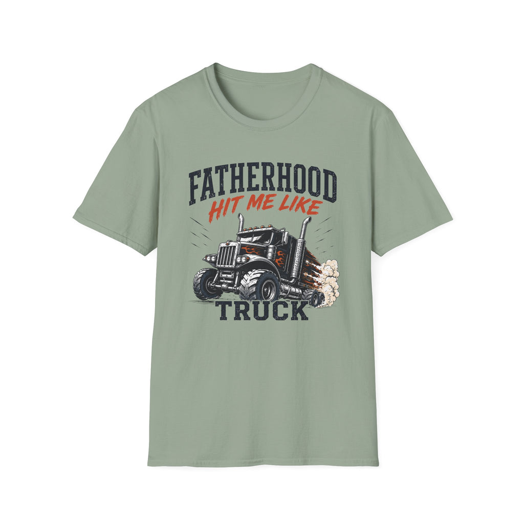 Fatherhood Hit Me Like A Truck T-Shirt