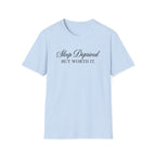 Sleep Deprived But Worth It T-Shirt