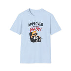 Approved By The Baby T-Shirt