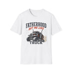 Fatherhood Hit Me Like A Truck T-Shirt
