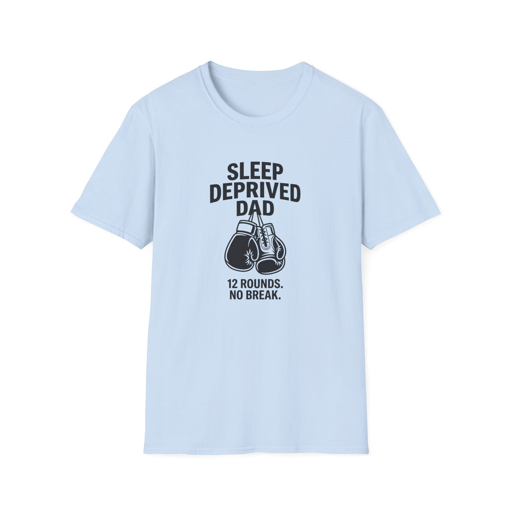 Sleep Deprived Dad T-Shirt