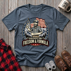 Raised On Freedom and Formula T-Shirt
