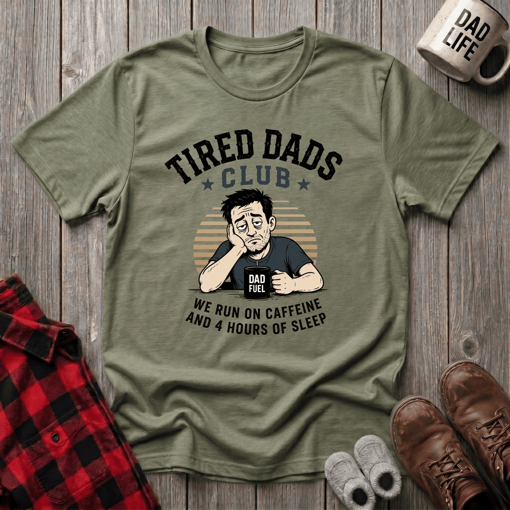 Tired Dads Club T-Shirt