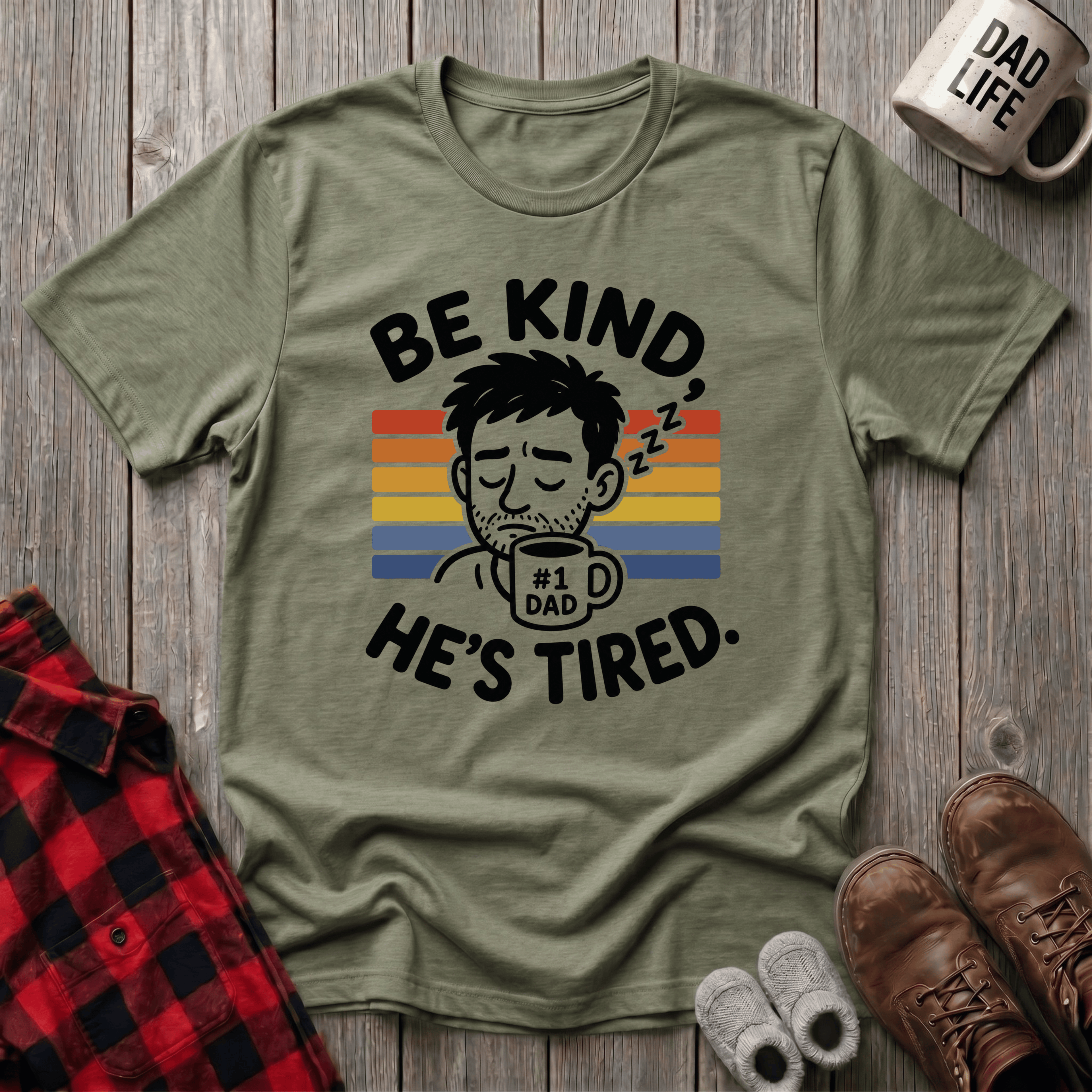 Be Kind He Tired T-Shirt