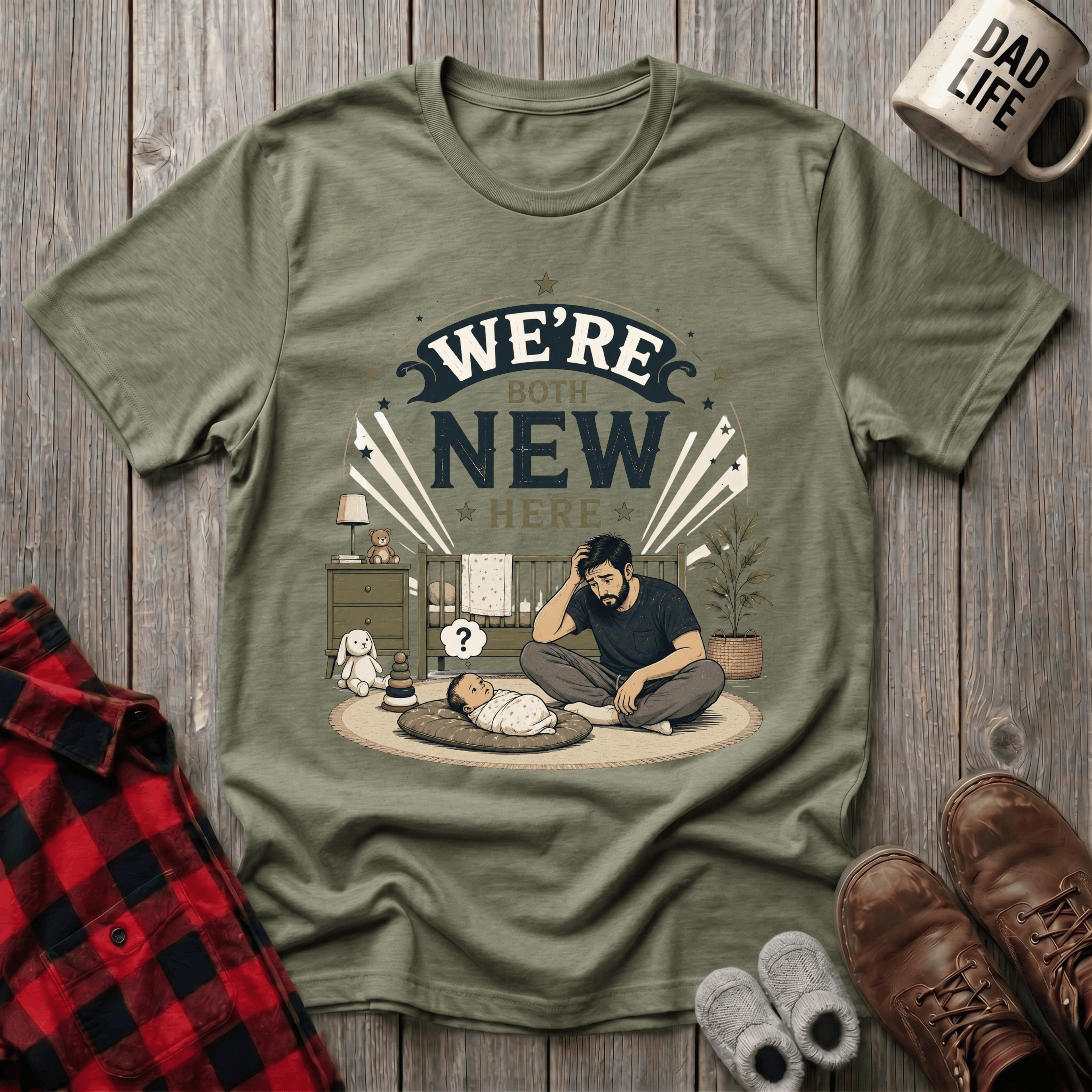We're Both New Here T-Shirt