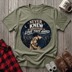 Love This Hard T-Shirt