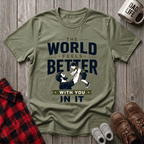 The World Feels Better T-Shirt