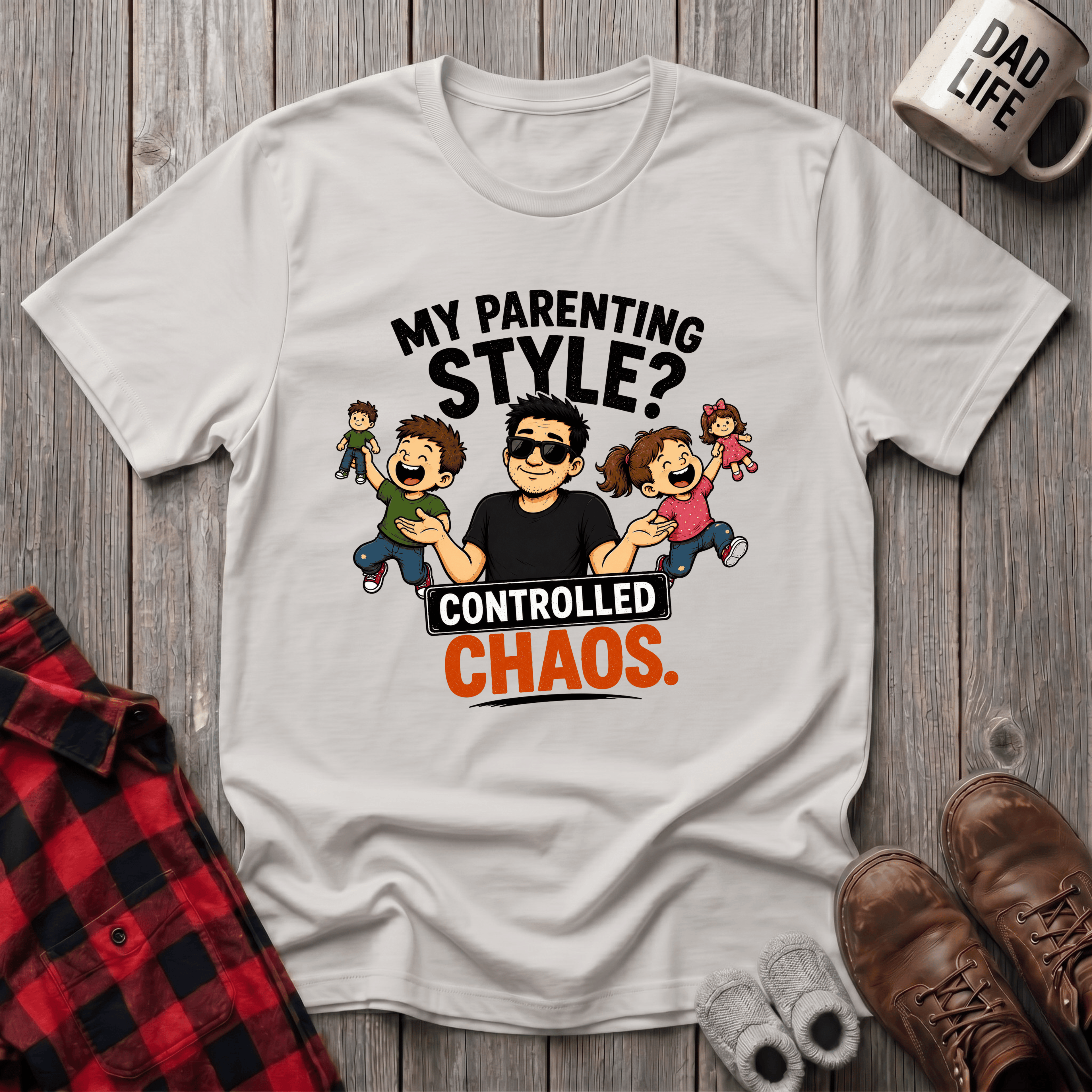 My Parenting Style T-Shirt