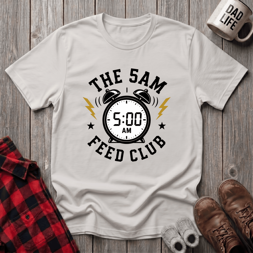 The 5AM Feed Club T-Shirt