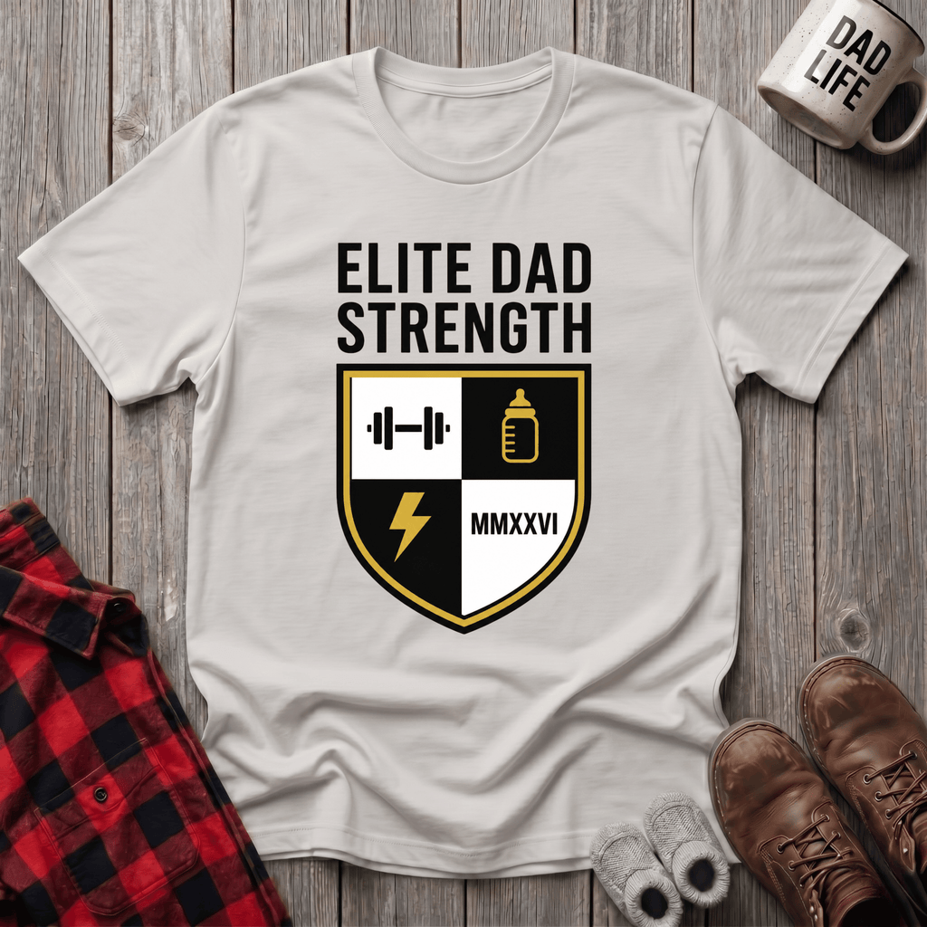 Elite Dad Strength T-Shirt