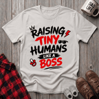Raising Tiny Humans T-Shirt
