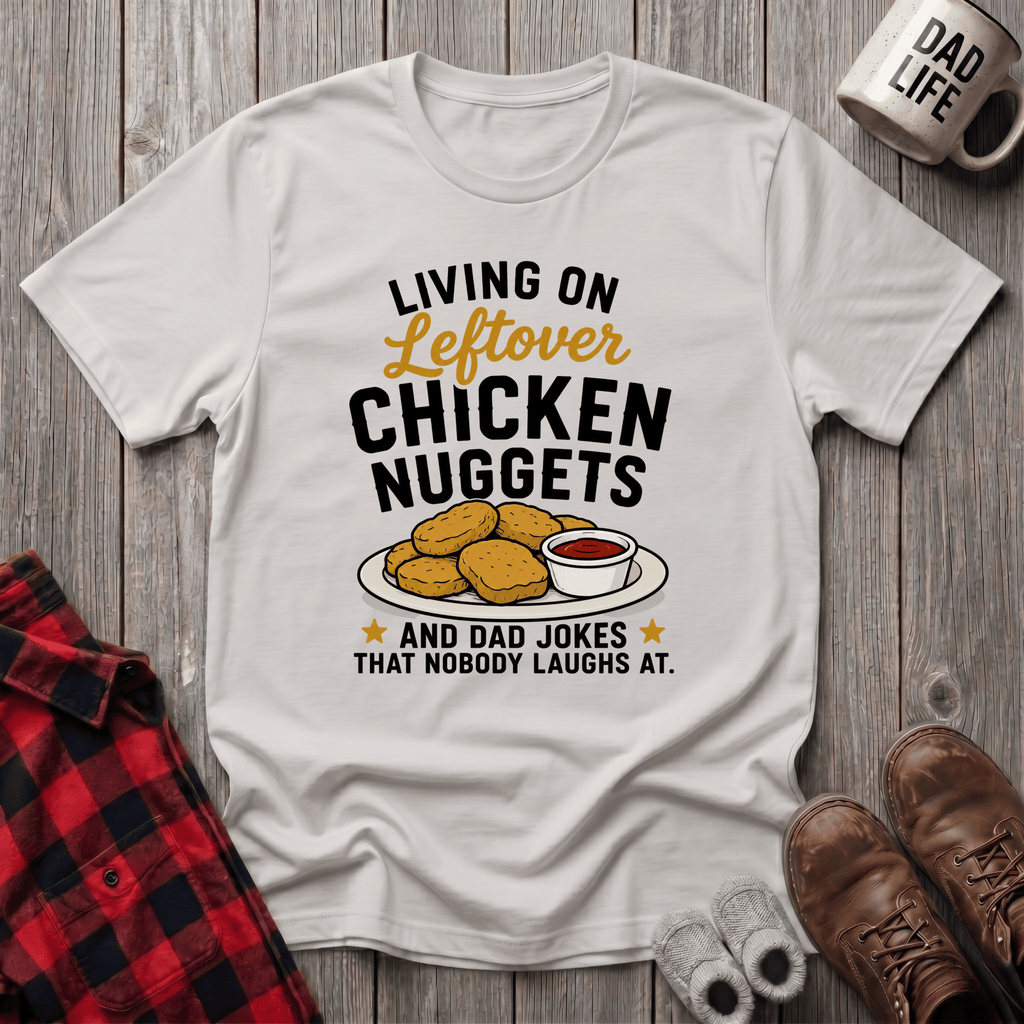 Living On Nuggets T-Shirt