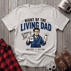 Night Of Living Dad T-Shirt