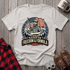 Raised On Freedom and Formula T-Shirt
