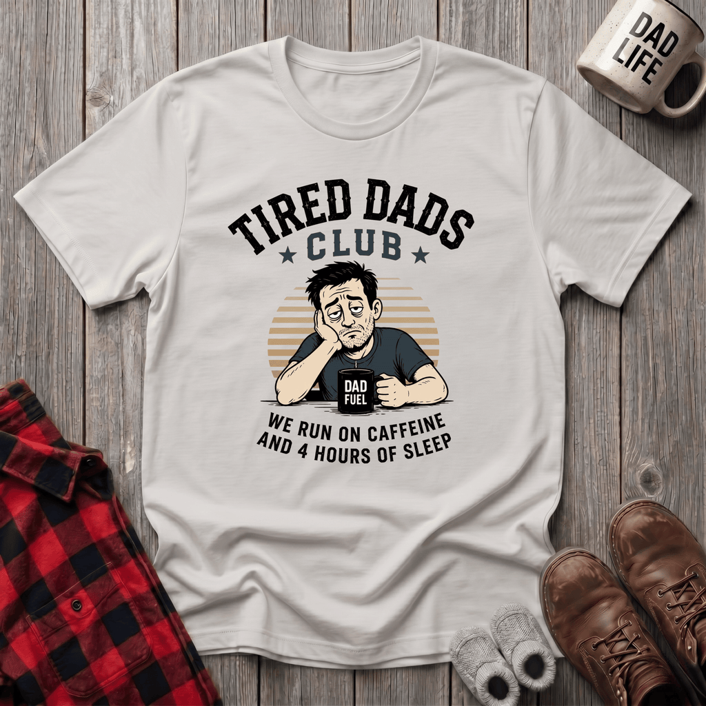 Tired Dads Club T-Shirt