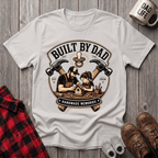 Built By Dad T-Shirt