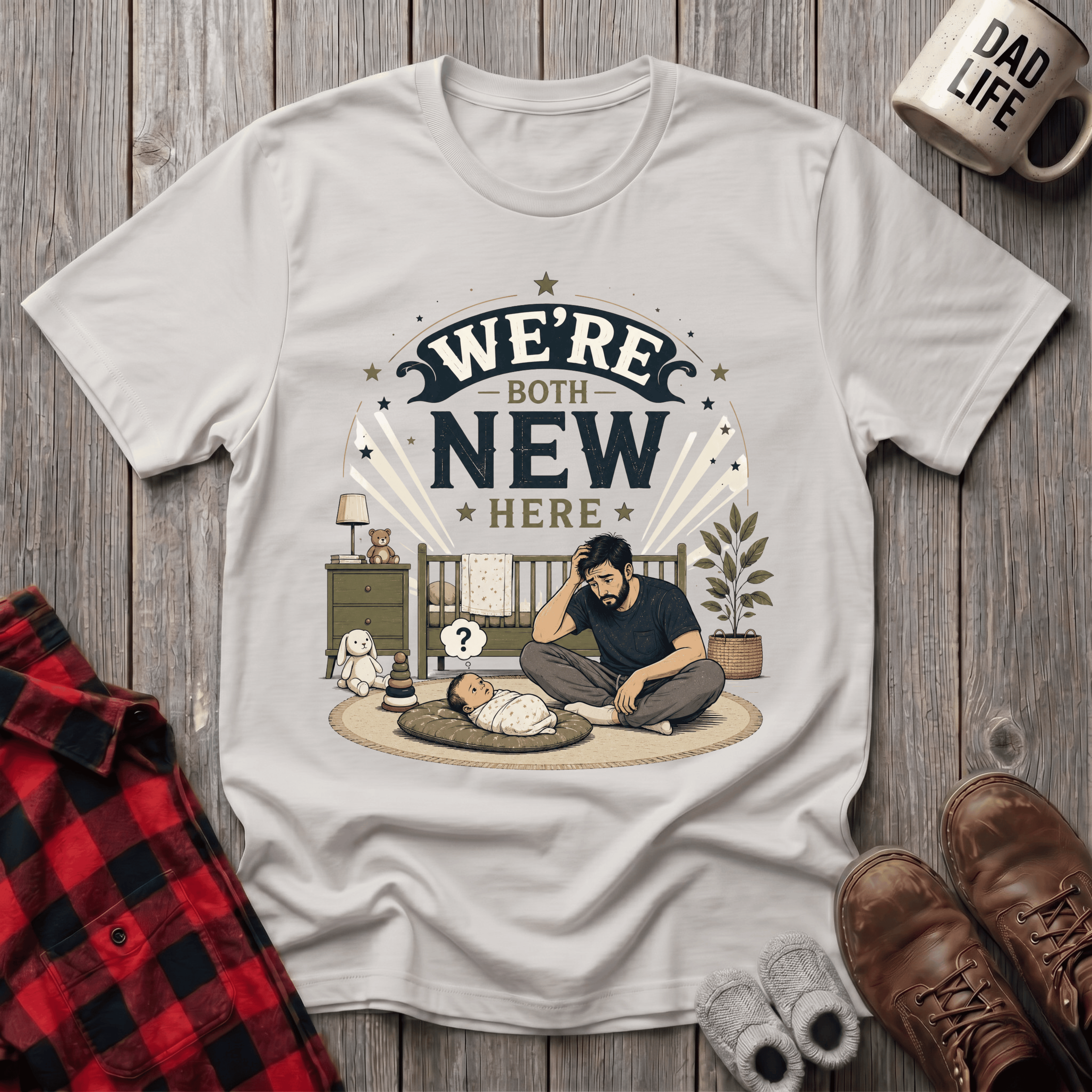 We're Both New Here T-Shirt
