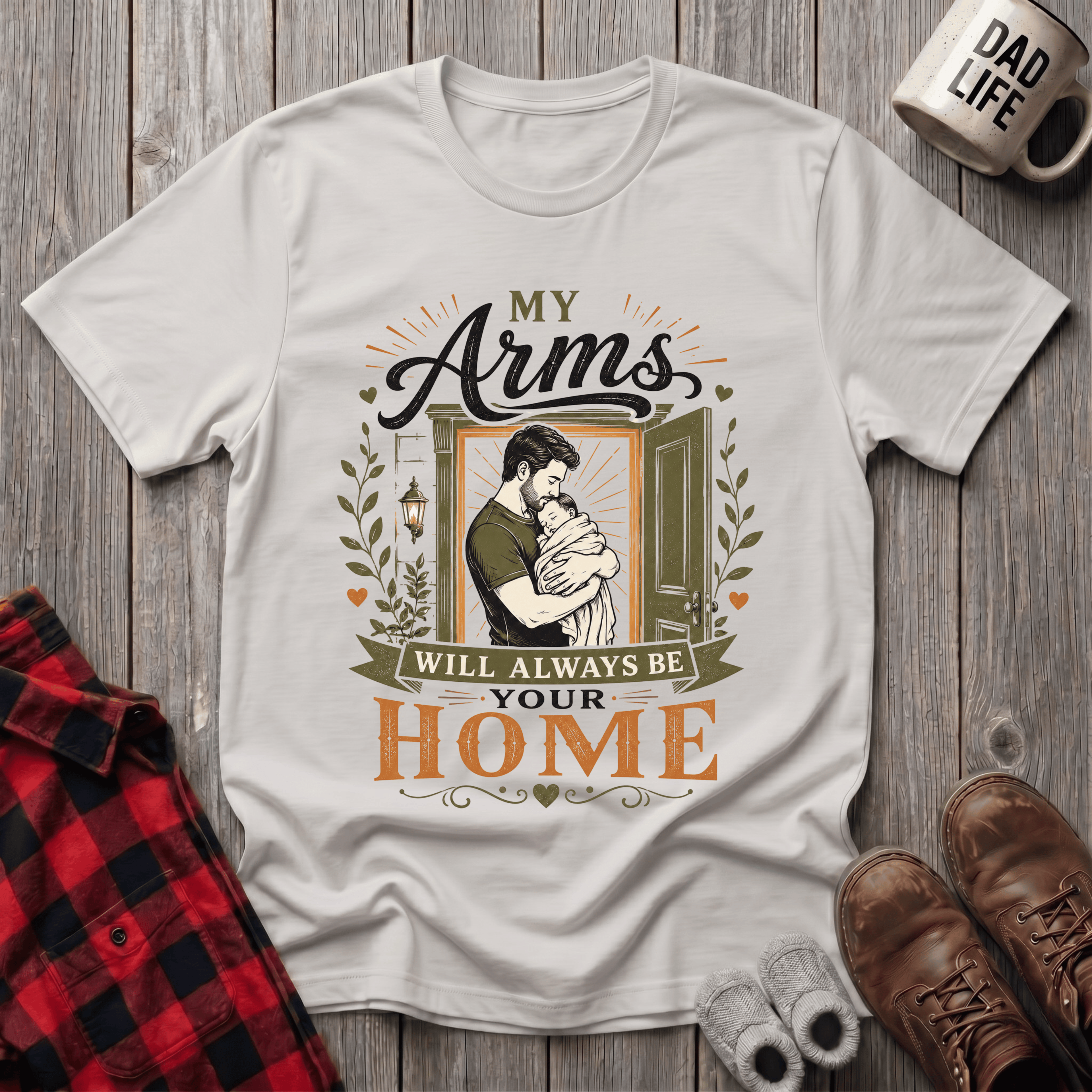 My Arms Will Always T-Shirt