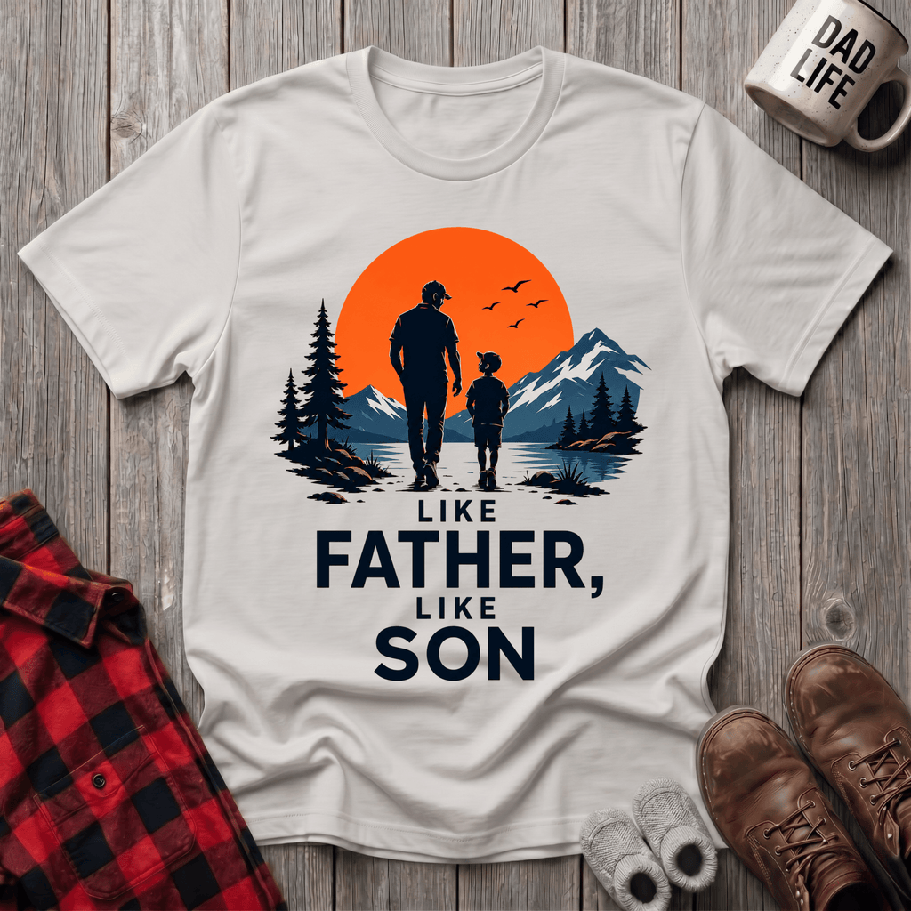 Like Father & Son T-Shirt
