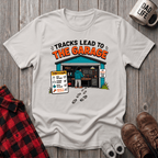 Tracks Lead To The Garage T-Shirt