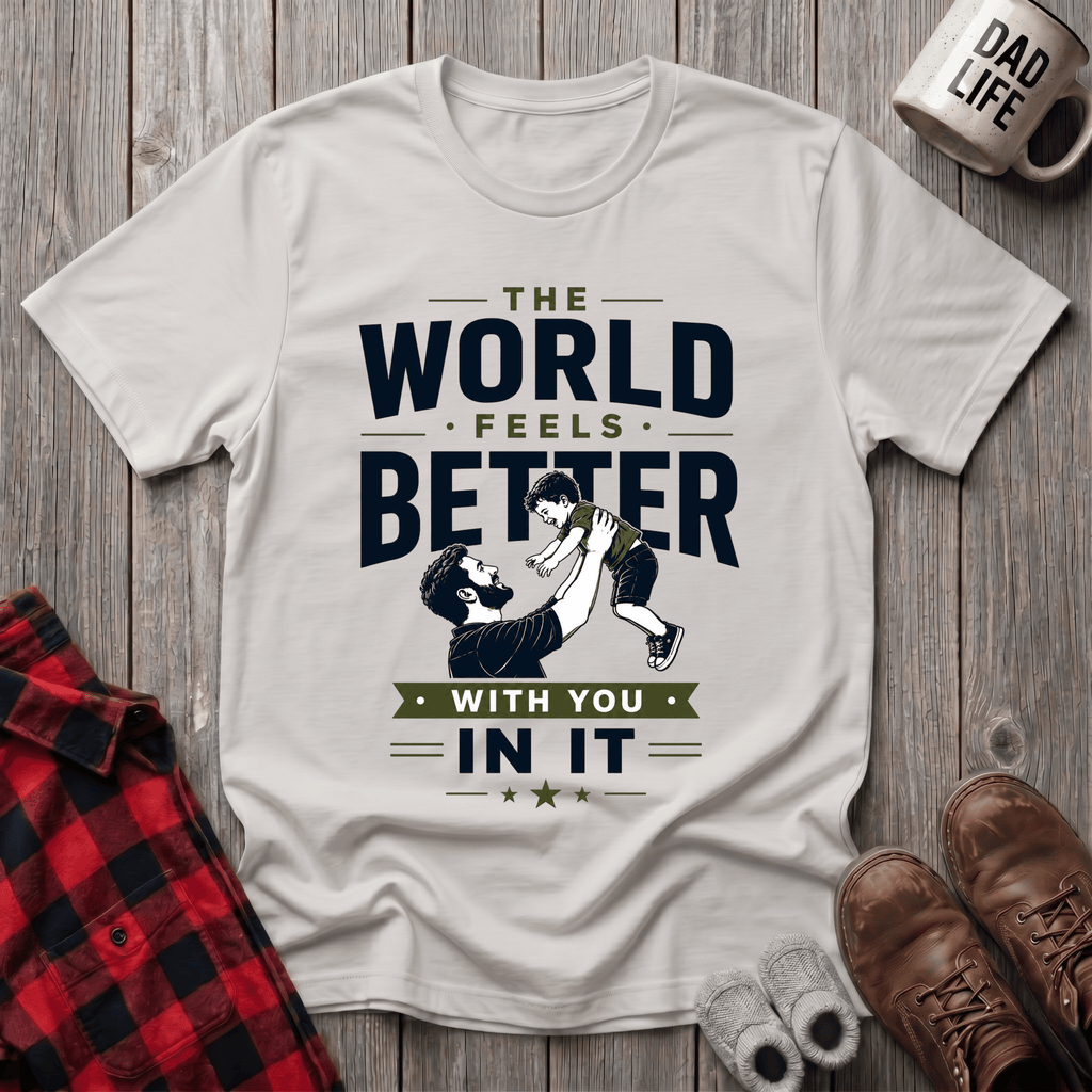 The World Feels Better T-Shirt