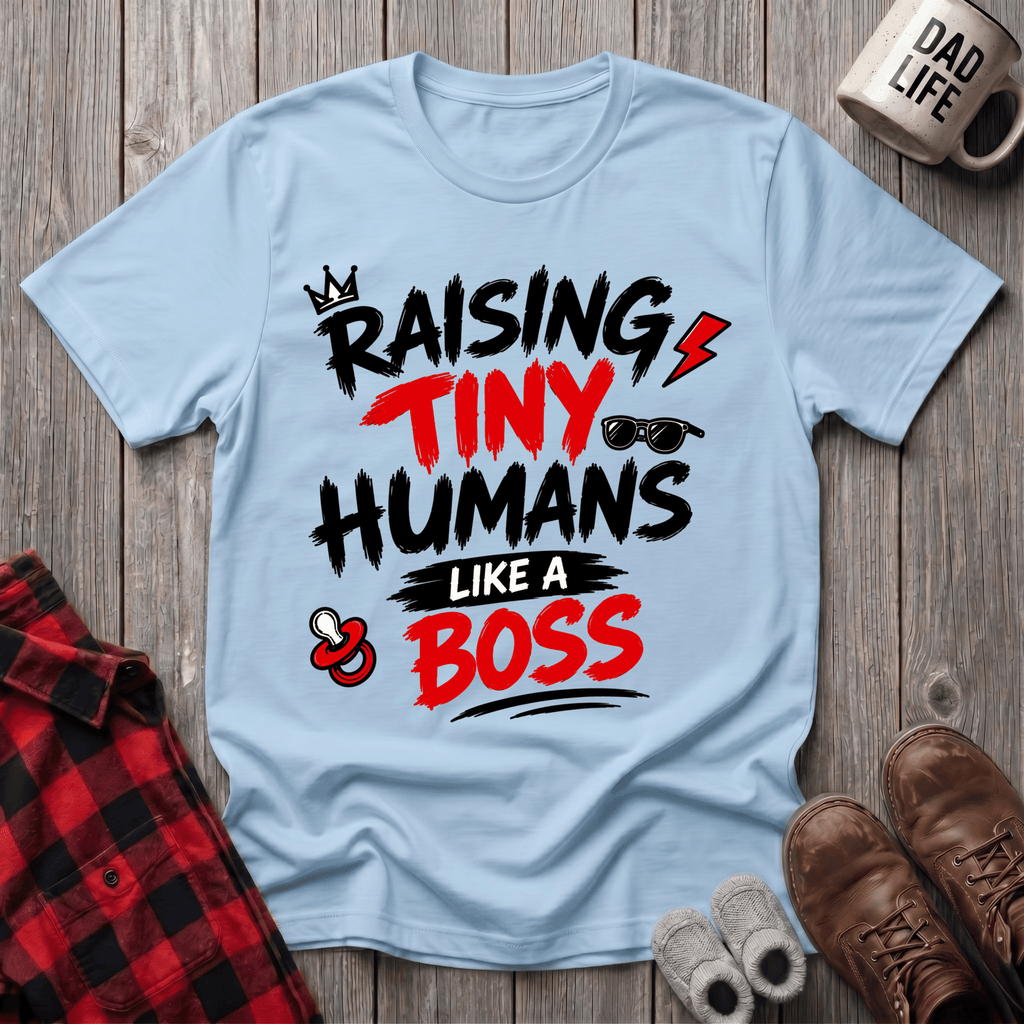 Raising Tiny Humans T-Shirt