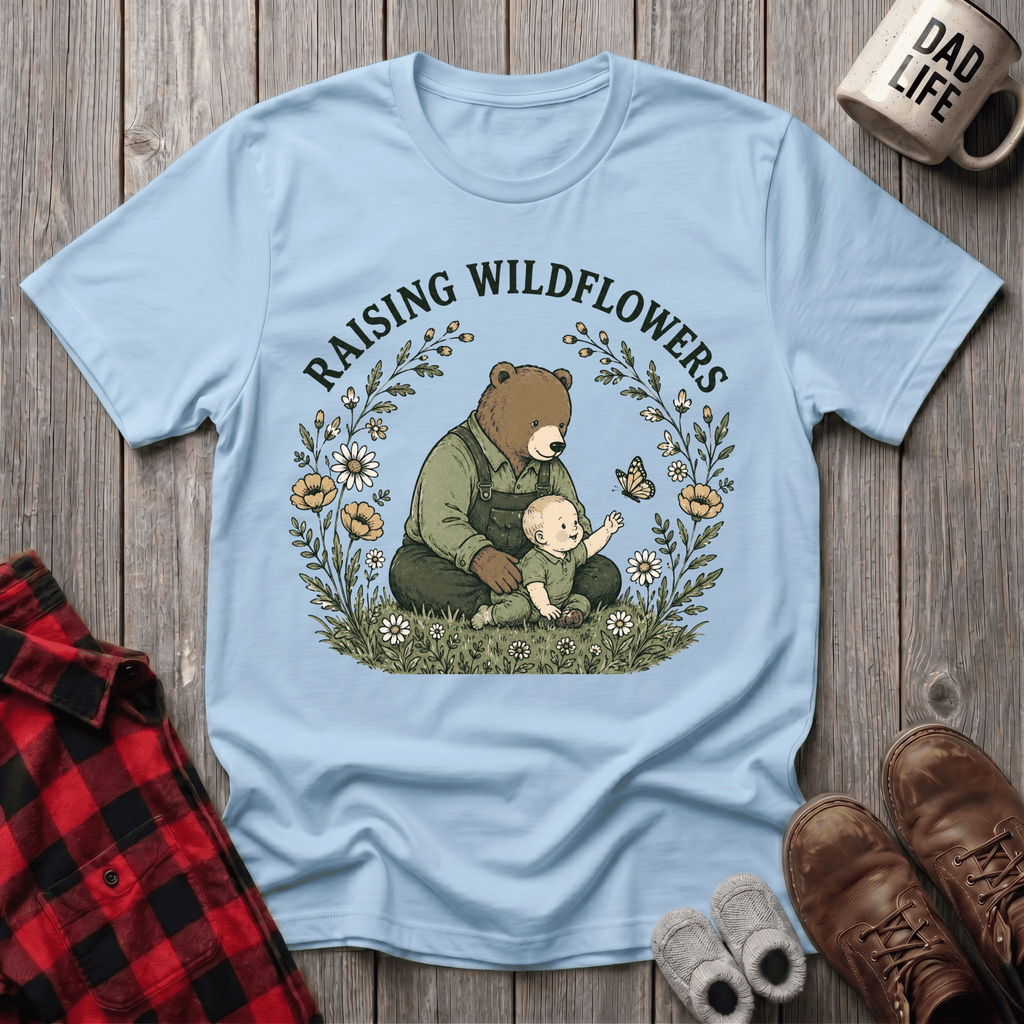 Raising Wildflowers T-Shirt