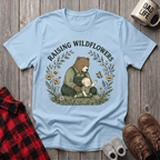 Raising Wildflowers T-Shirt