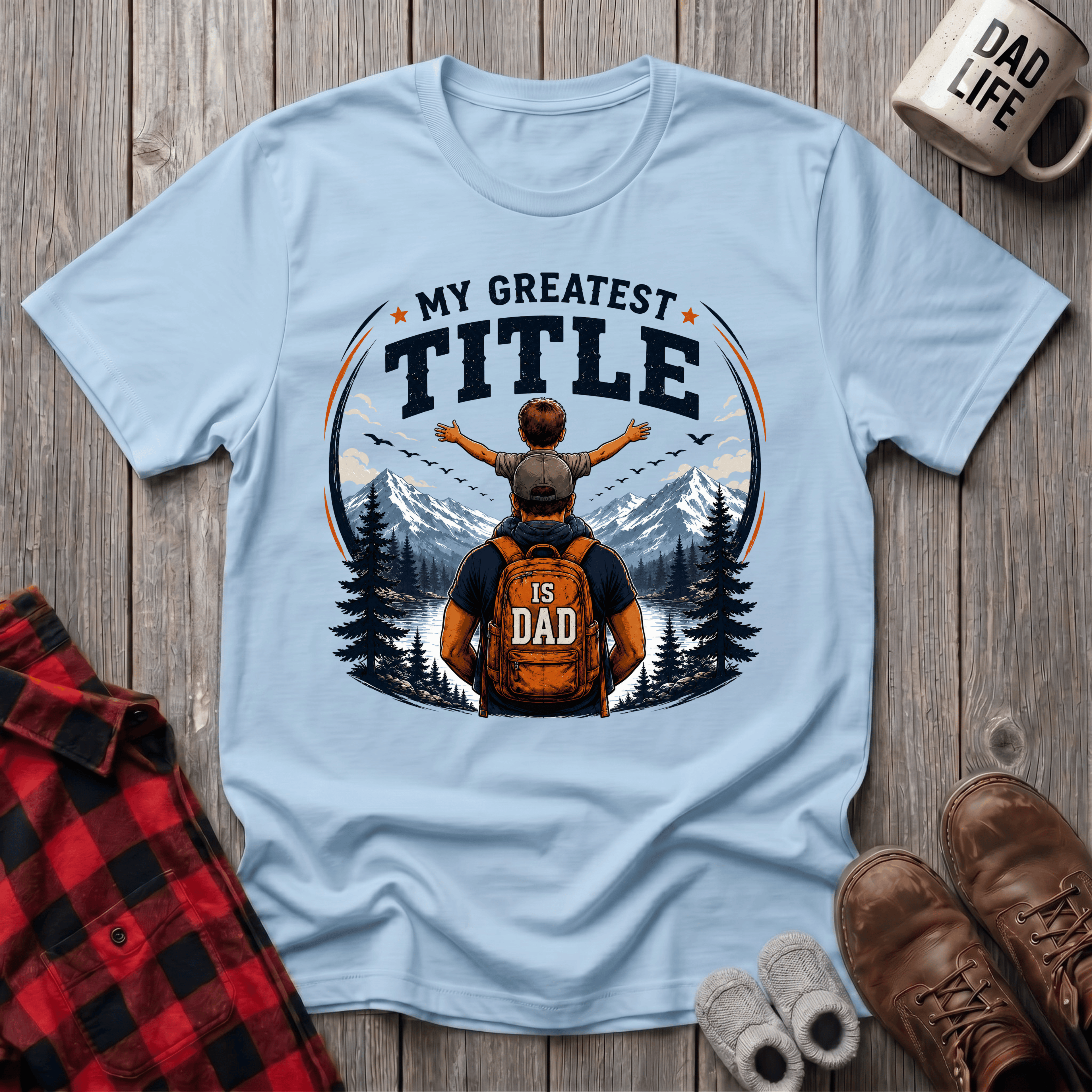 My Greatest Title Is Dad T-Shirt