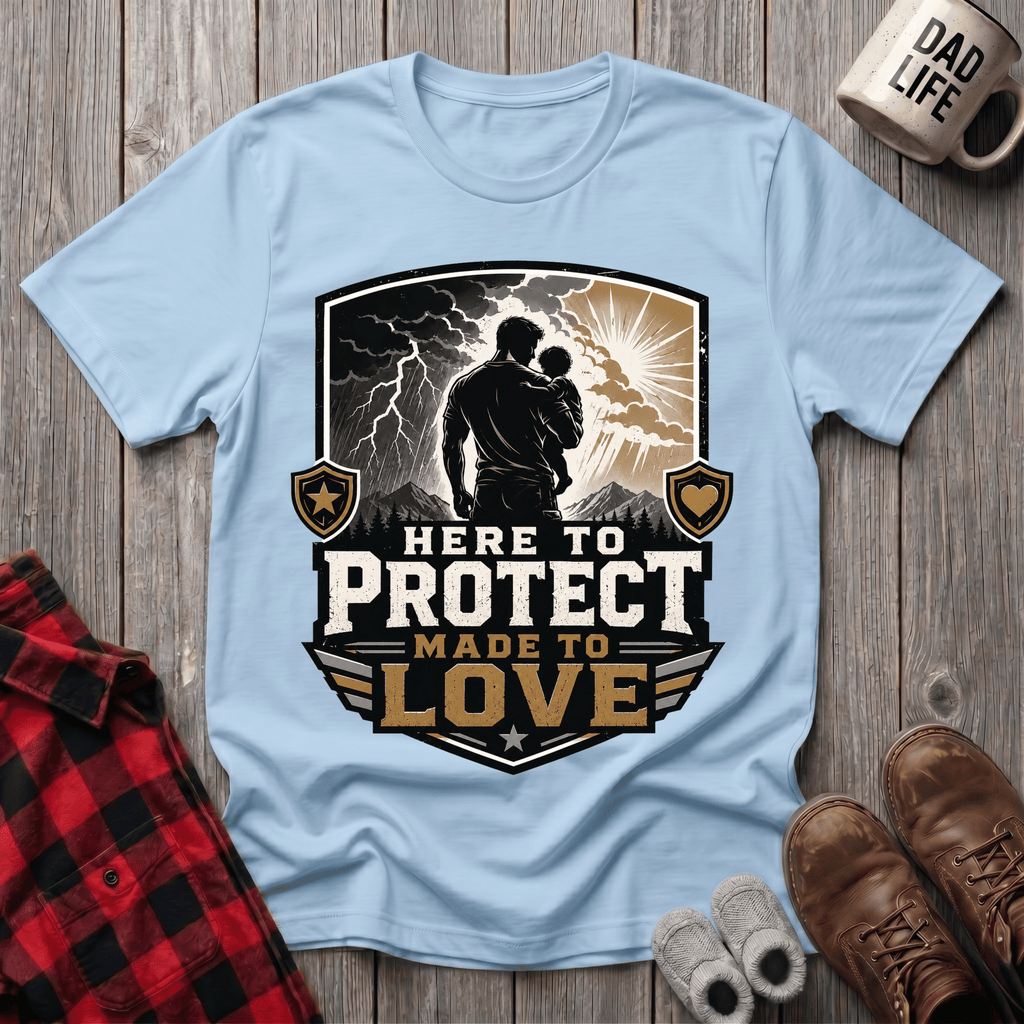 Here To Protect T-Shirt