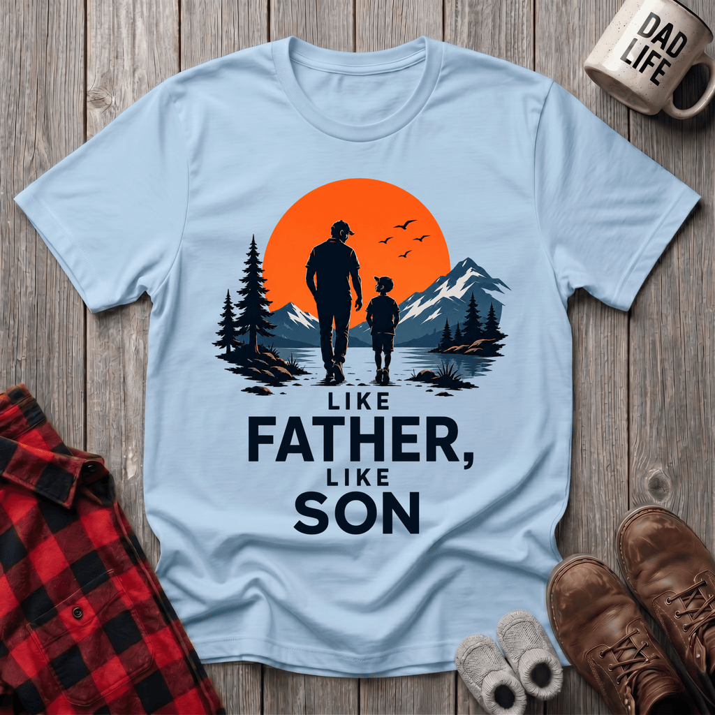 Like Father & Son T-Shirt