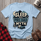 Sleep Is A Myth T-Shirt