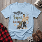 Running On Vibes T-Shirt