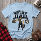 Worlds Strongest Dad T-Shirt