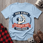 Our First Fathers Day 1 T-Shirt