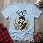Safe With Me T-Shirt