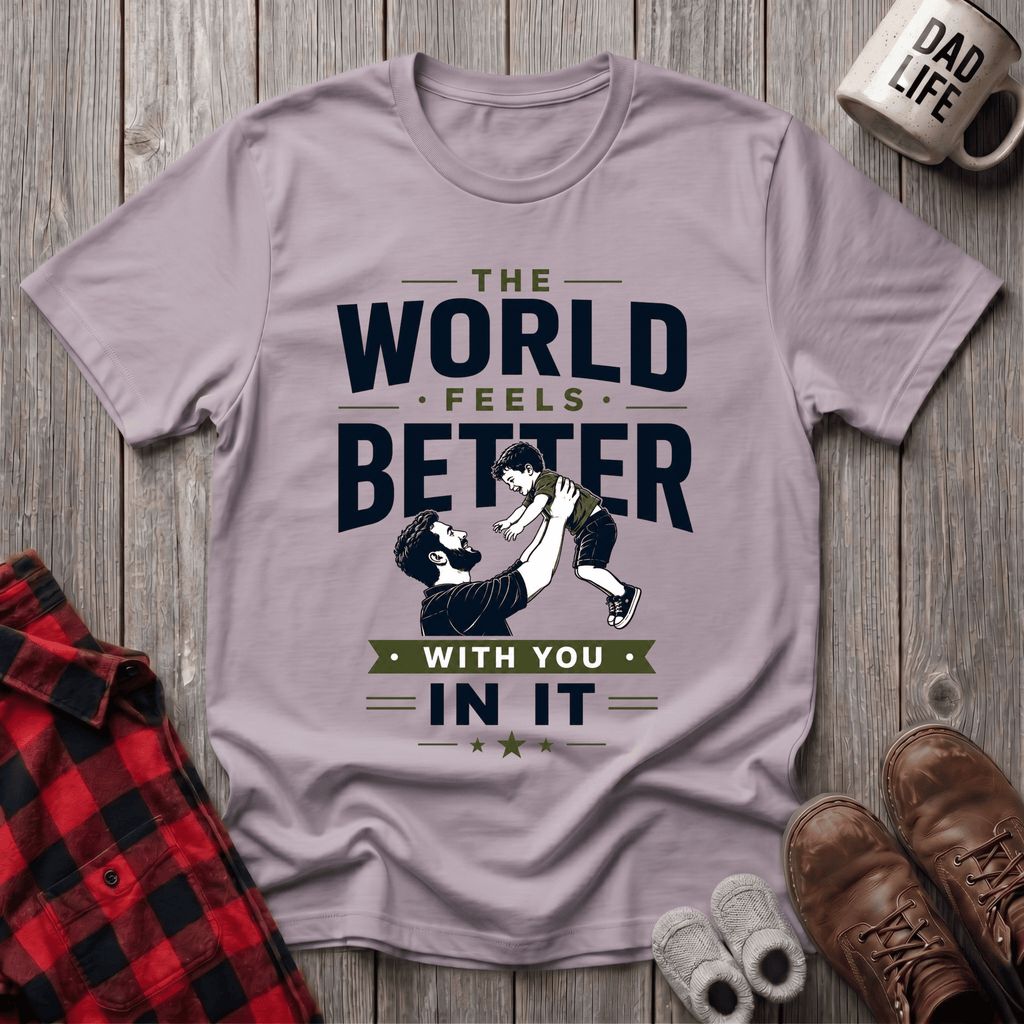 The World Feels Better T-Shirt