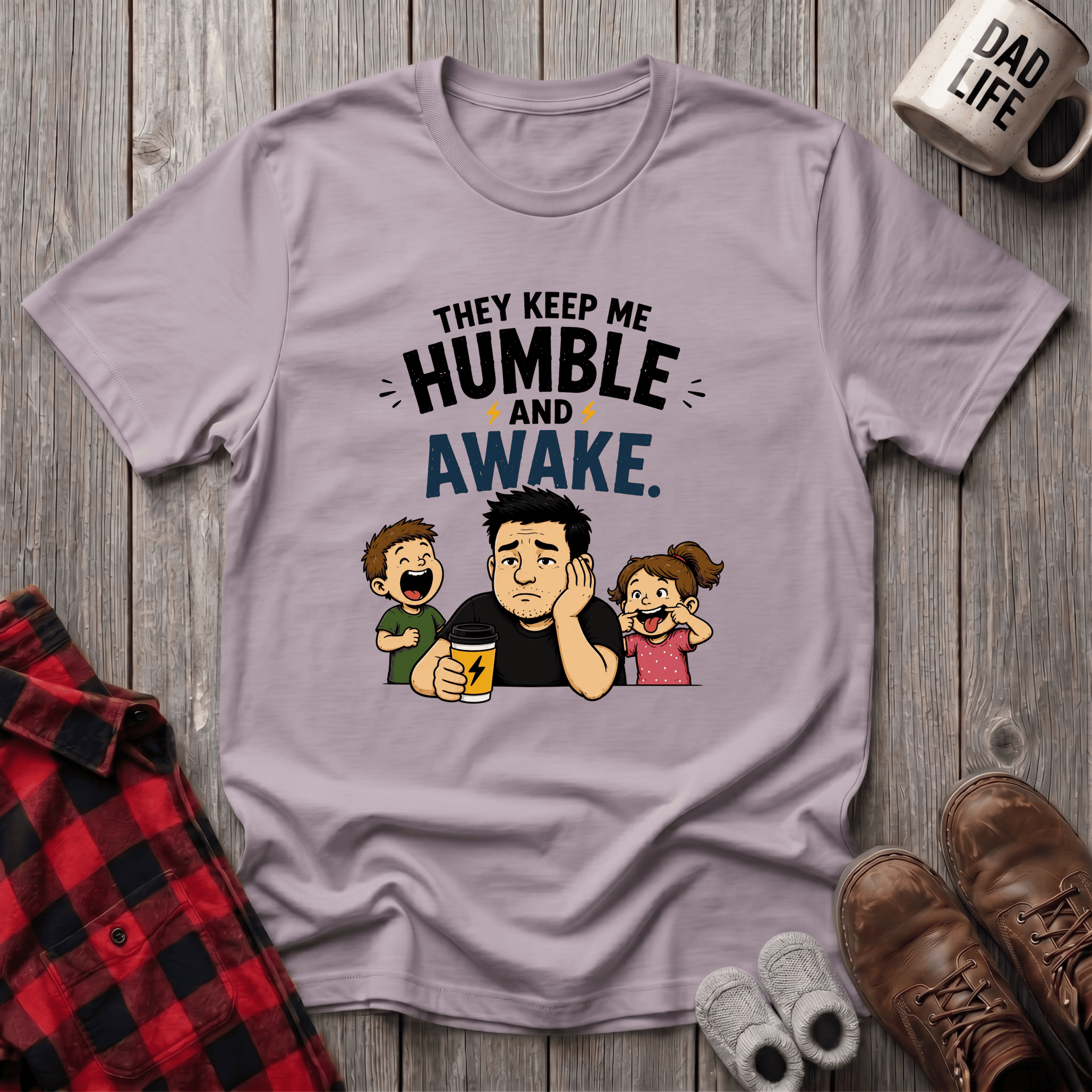 They Keep Me Humble T-Shirt