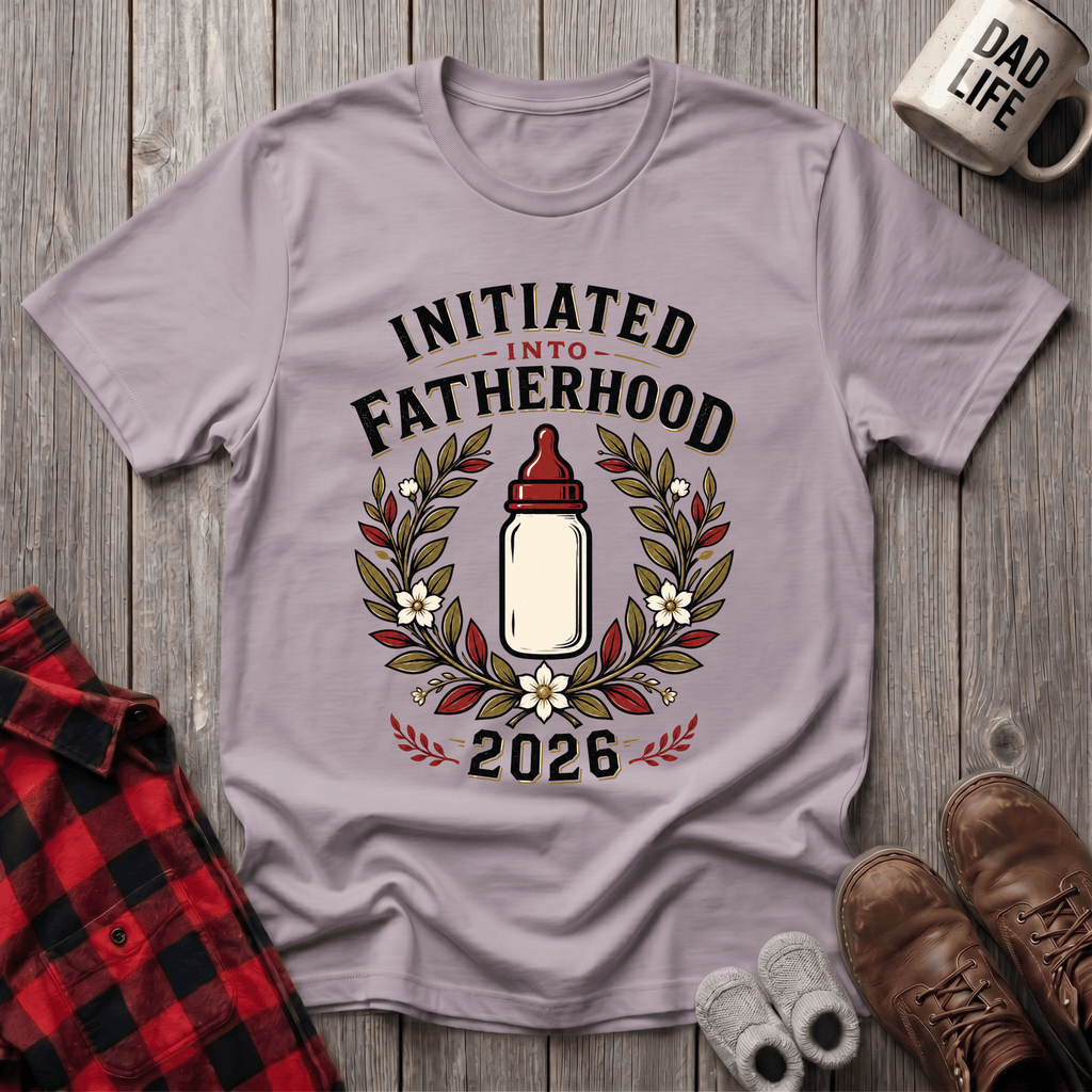 Initiated Into Fatherhood T-Shirt