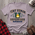 Tiny Human Supervisor T-Shirt