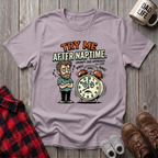 Try Me After Naptime T-Shirt