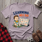 Learning As I Go T-Shirt