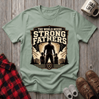 Strong Fathers T-Shirt