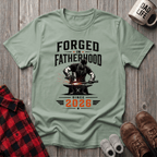 Forged In Fatherhood T-Shirt