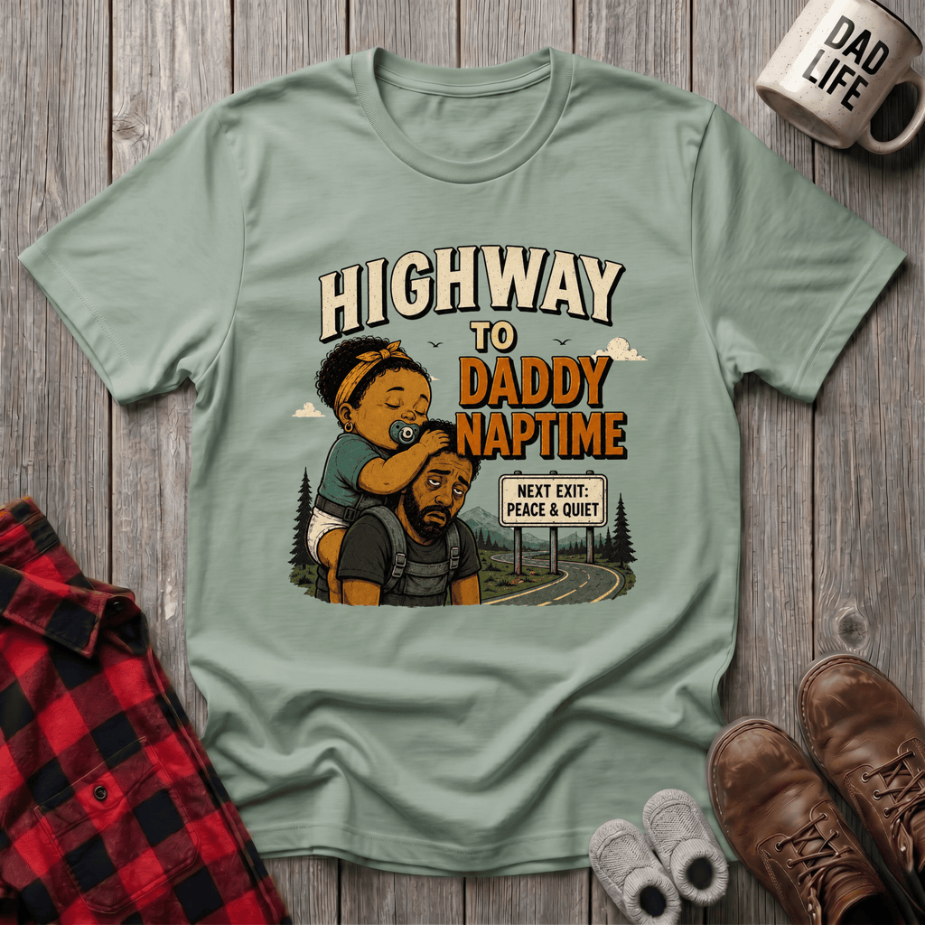 Daddy Naptime T-Shirt