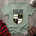 Elite Dad Strength T-Shirt