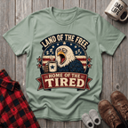 Home Of The Tired T-Shirt