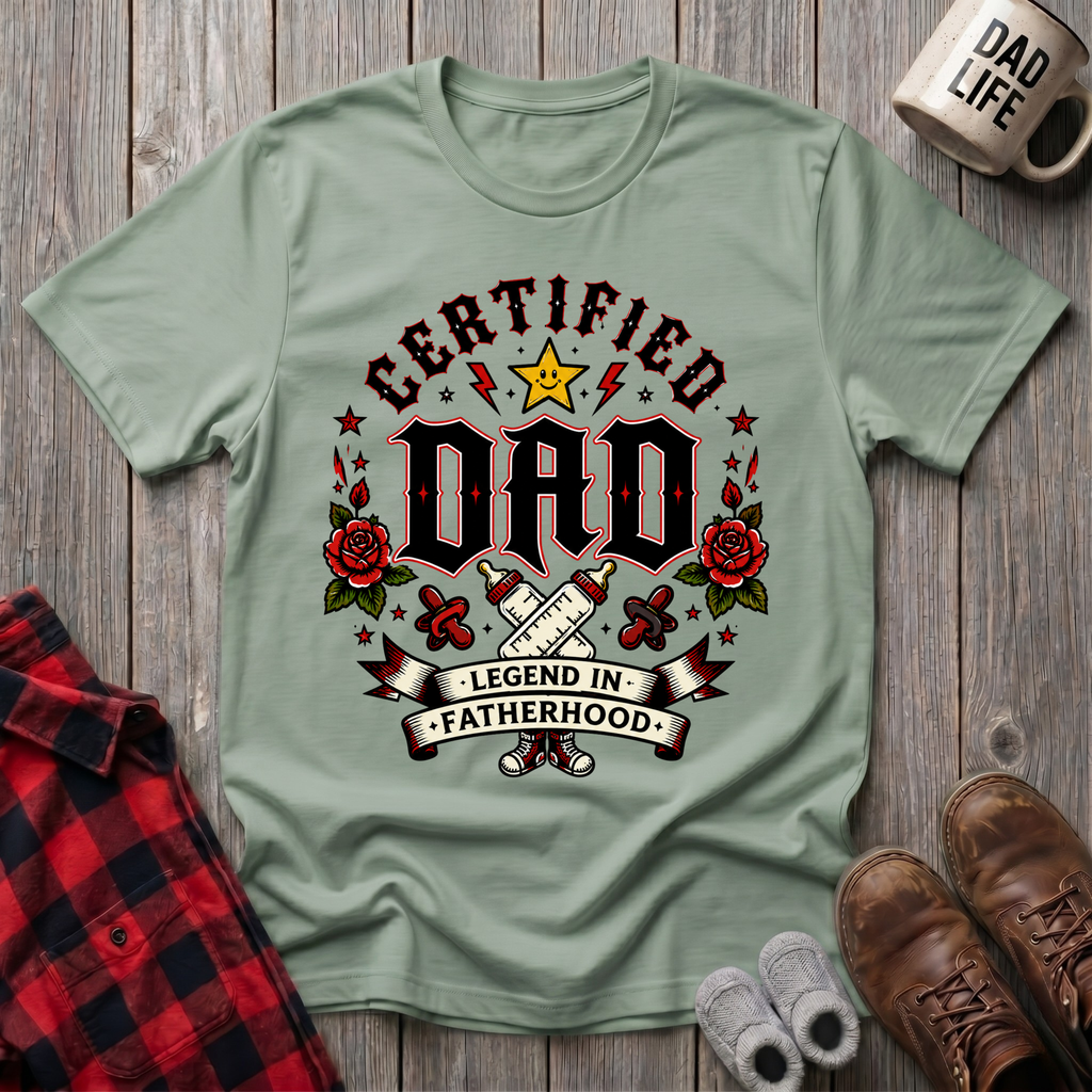 Certified Dad Legend In Fatherhood T-Shirt