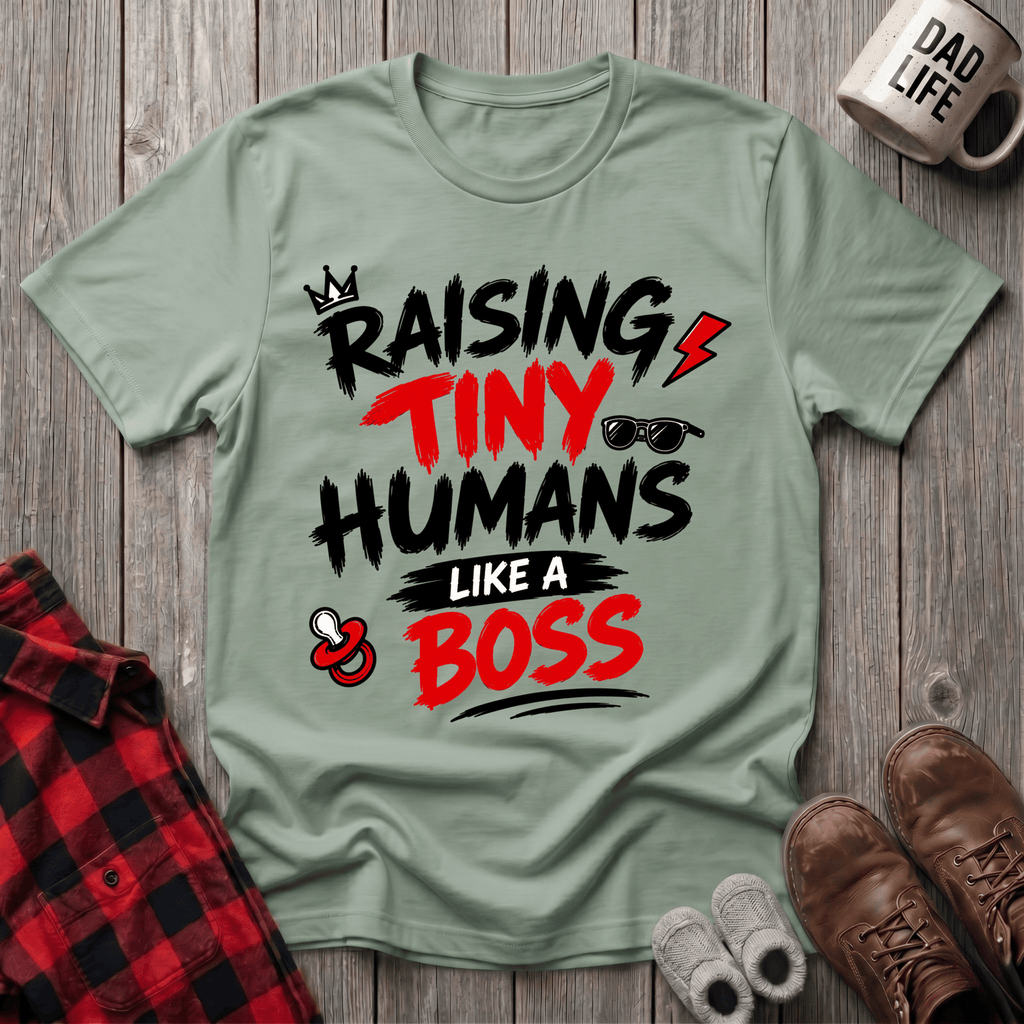 Raising Tiny Humans T-Shirt