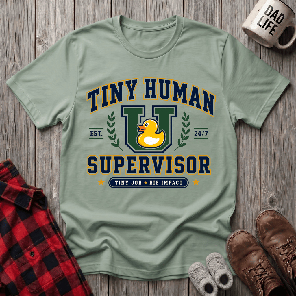 Tiny Human Supervisor T-Shirt